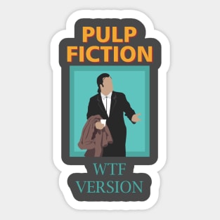 pulp fiction wtf version Sticker